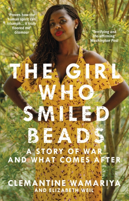 The Girl Who Smiled Beads by Clemantine Wamariya