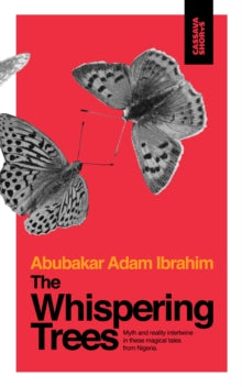 The Whispering Trees by Abubakar Adam Ibrahim