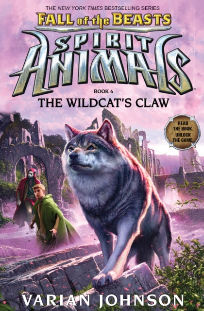 The Wildcat's Claw (Spirit Animals: Fall of the Beasts, Book 6) : 6 by Varian Johnson