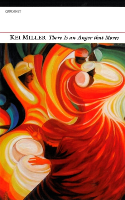 There is an Anger That Moves by Kei Miller - Afrori Books LTD