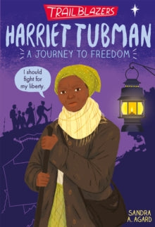 Trailblazers: Harriet Tubman : 2 by Sandra A. Agard