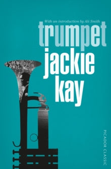 Trumpet by Jackie Kay - Afrori Books LTD