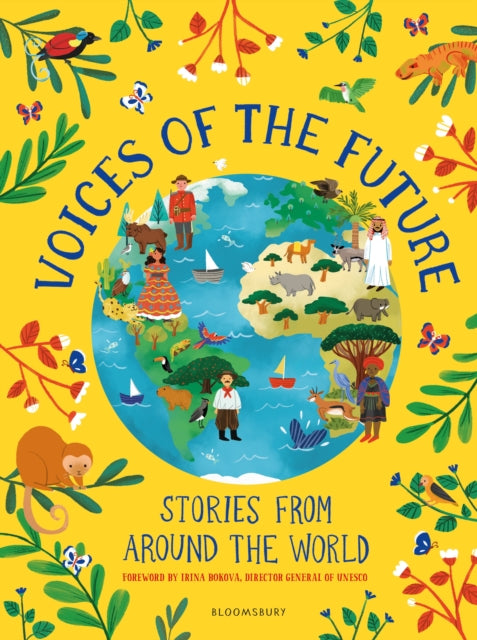Voices of the Future: Stories from Around the World by Irina Bokova