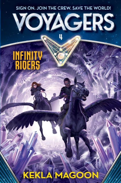 Voyagers Infinity Riders (Book 4) by Kekla Magoon