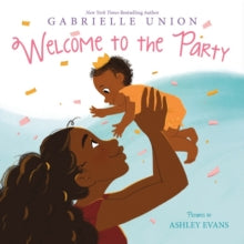 Welcome to the Party by Gabrielle Union
