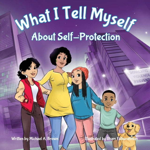 What I Tell Myself About Self-Protection by Michael A Brown - Afrori Books LTD