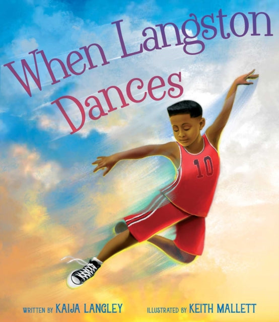 When Langston Dances by Kaija Langley