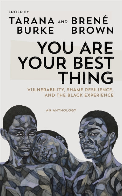 You Are Your Best Thing by Tarana Burke
