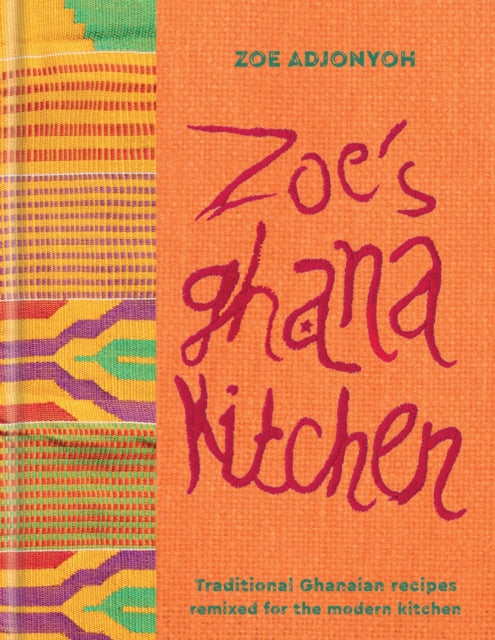 Zoe's Ghana Kitchen  by Zoe Adjonyoh