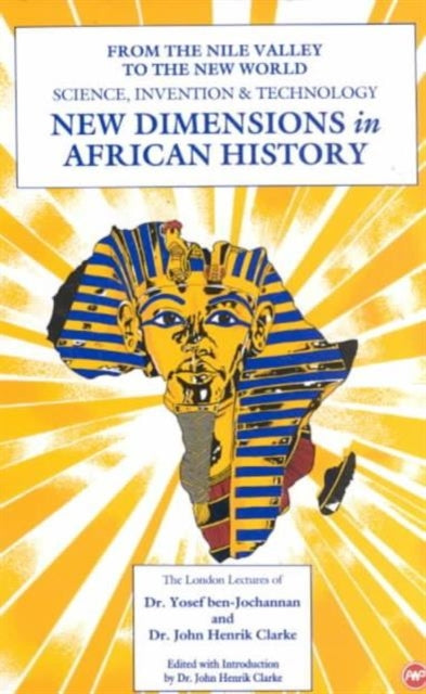 New Dimensions In African History Edited by : John Henrik Clarke