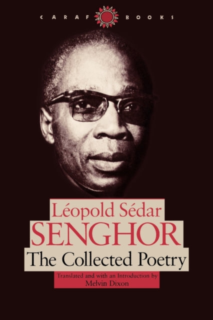 The Collected Poetry by Leopold Sedar Senghor