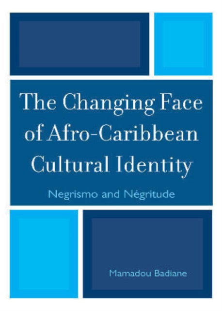 The Changing Face of Afro-Caribbean Cultural Identity  by Mamadou Badiane
