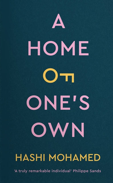 A Home of One's Own  by Hashi Mohamed