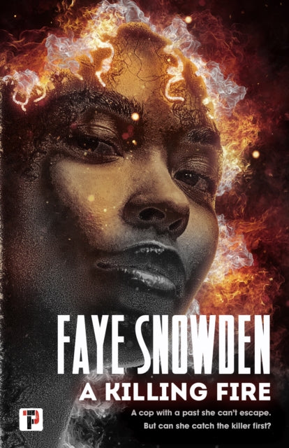 A Killing Fire by Faye Snowden