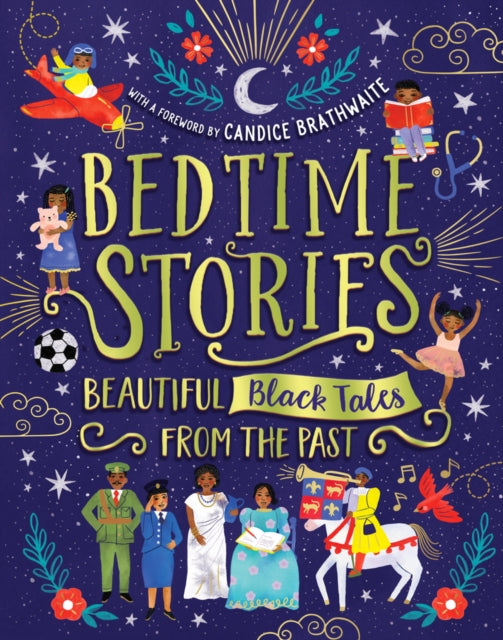 Bedtime Stories by Candice Brathwaite, Ashley Hickson-Lovence and Wendy Shearer