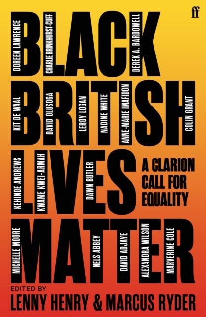 Black British Lives Matter by Lenny Henry and Marcus Ryder