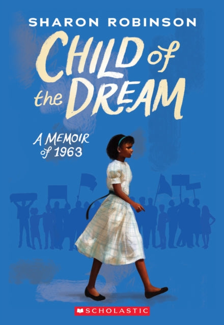 Child of the Dream by Sharon Robinson