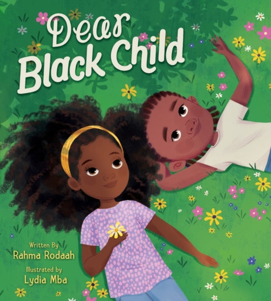 Dear Black Child by Rahma Rodaah