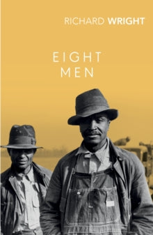 Eight Men by Richard Wright