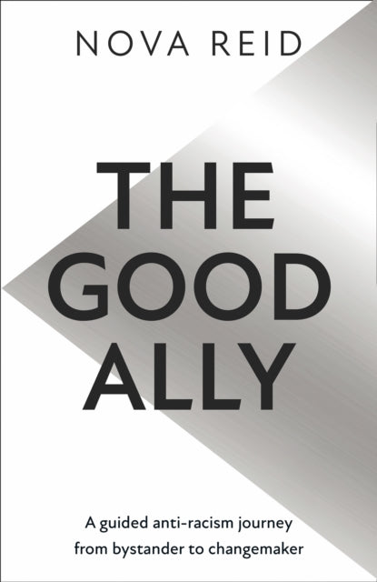 The Good Ally by Nova Reid