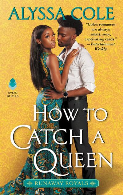 How to Catch a Queen : Runaway Royals : 1 by Alyssa Cole - Afrori Books LTD