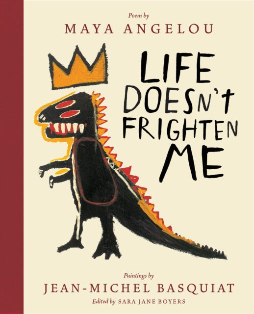 Life Doesn't Frighten Me (Twenty-fifth Anniversary Edition) by Maya Angelou