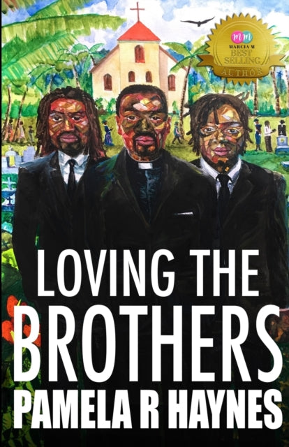 Loving The Brothers by Pamela R Haynes