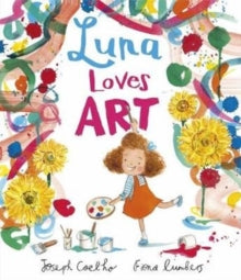Luna Loves Art by Joseph Coelho