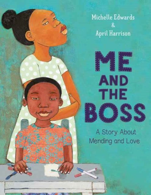 Me and the Boss : A Story About Mending and Love by Michelle Edwards - Afrori Books LTD