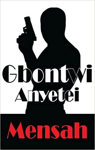Mensah by Gbontwi Anyetei