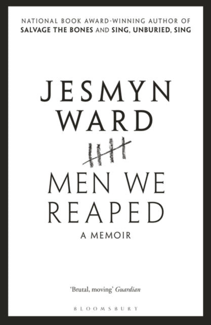 Men We Reaped : A Memoir by Jesmyn Ward