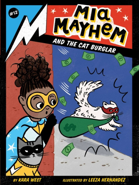 Mia Mayhem and the Cat Burglar : 12 by Kara West
