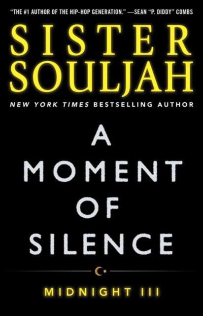 A Moment of Silence : Midnight III : 3 by Sister Souljah