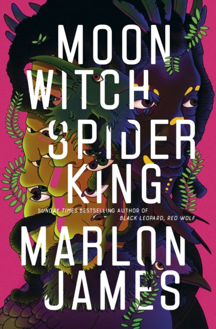 Moon Witch, Spider King : Dark Star Trilogy 2 by Marlon James