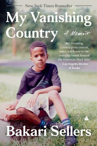 My Vanishing Country : A Memoir by Bakari Sellers