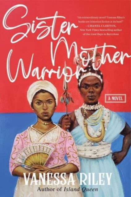 Sister Mother Warrior : A Novel by Vanessa Riley
