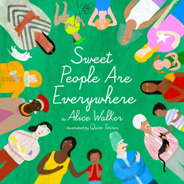 Sweet People Are Everywhere by Alice Walker