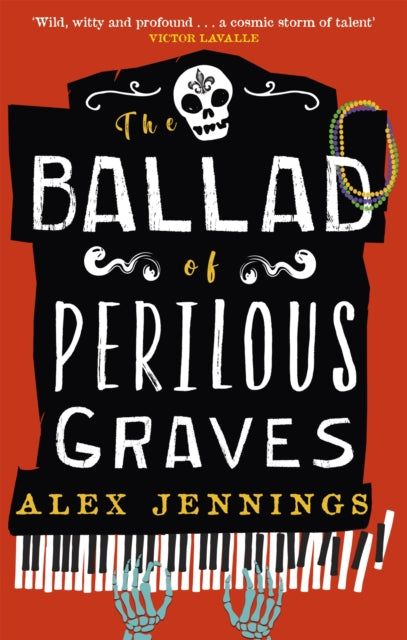 The Ballad of Perilous Graves by Alex Jennings