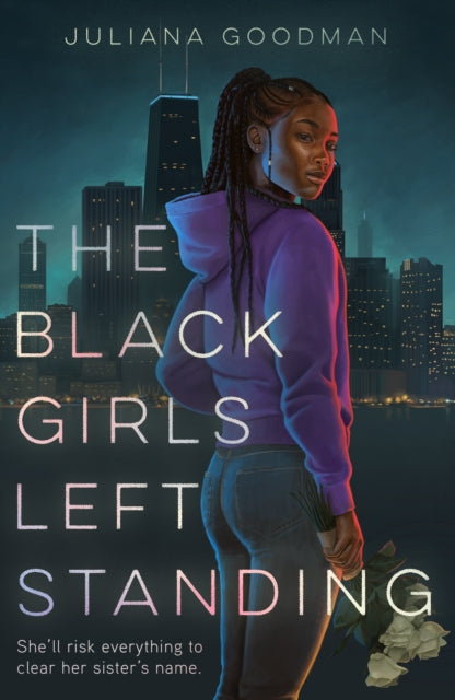 The Black Girls Left Standing by Juliana Goodman - Afrori Books LTD