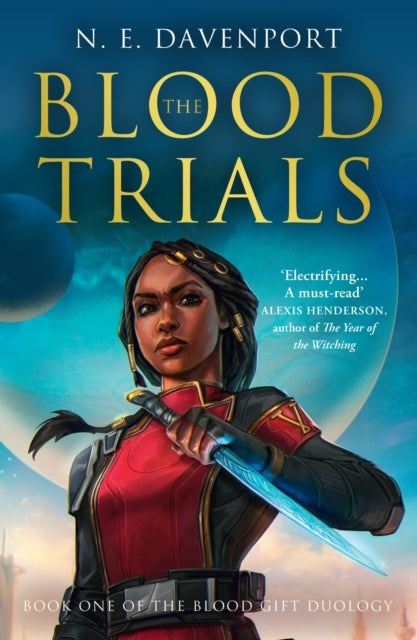 The Blood Trials : Book 1 by N.E. Davenport