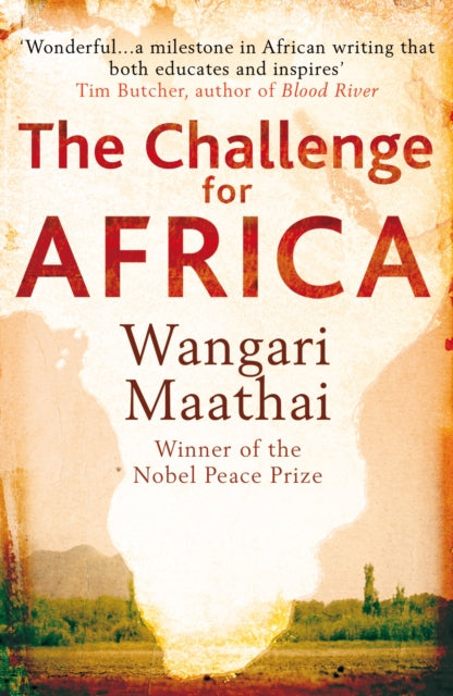 The Challenge for Africa by Wangari Maathai - Afrori Books LTD