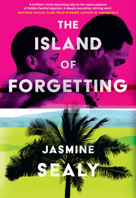 The Island of Forgetting by Jasmine Sealy - Afrori Books LTD