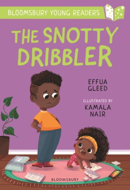 The Snotty Dribbler: A Bloomsbury Young Reader : White Book Band by Effua Gleed - Afrori Books LTD