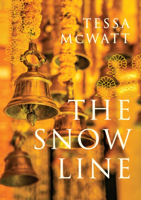 The Snow Line : a novel by Tessa McWatt