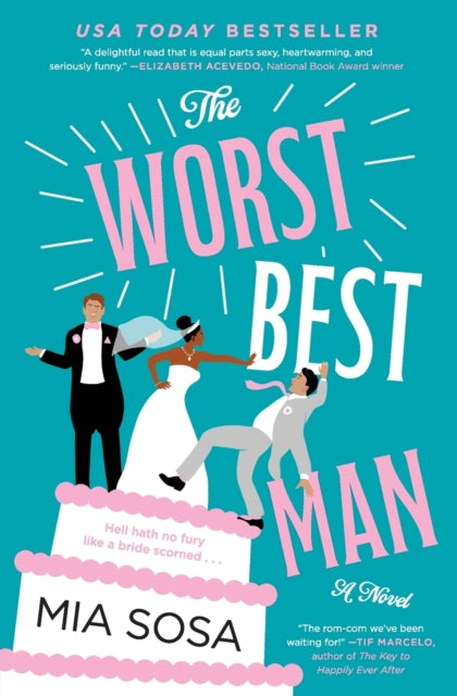 The Worst Best Man : A Novel by Mia Sosa