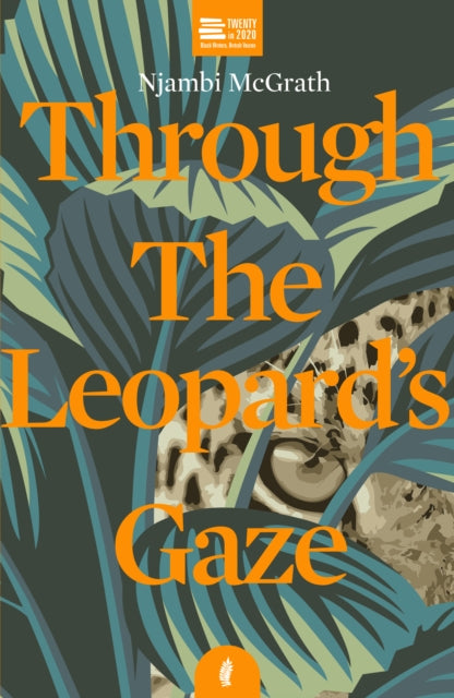 Through the Leopard's Gaze by Njambi McGrath