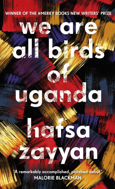 We Are All Birds of Uganda by Hafsa Zayyan