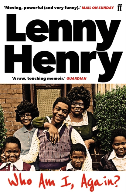 Who am I, again? by Lenny Henry