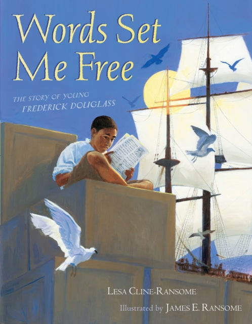 Words Set Me Free by Lesa Cline-Ransome