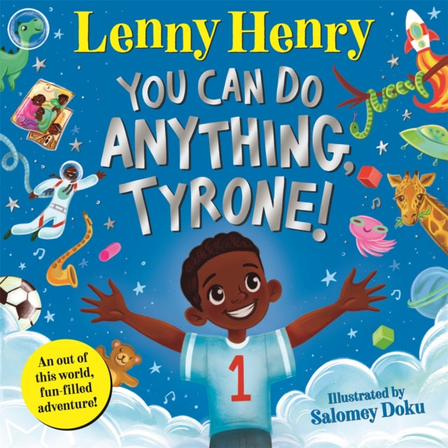 You Can Do Anything, Tyrone! by Lenny Henry - Afrori Books LTD